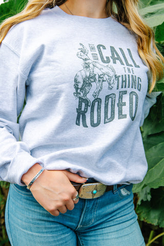Call The Thing Rodeo Crewneck